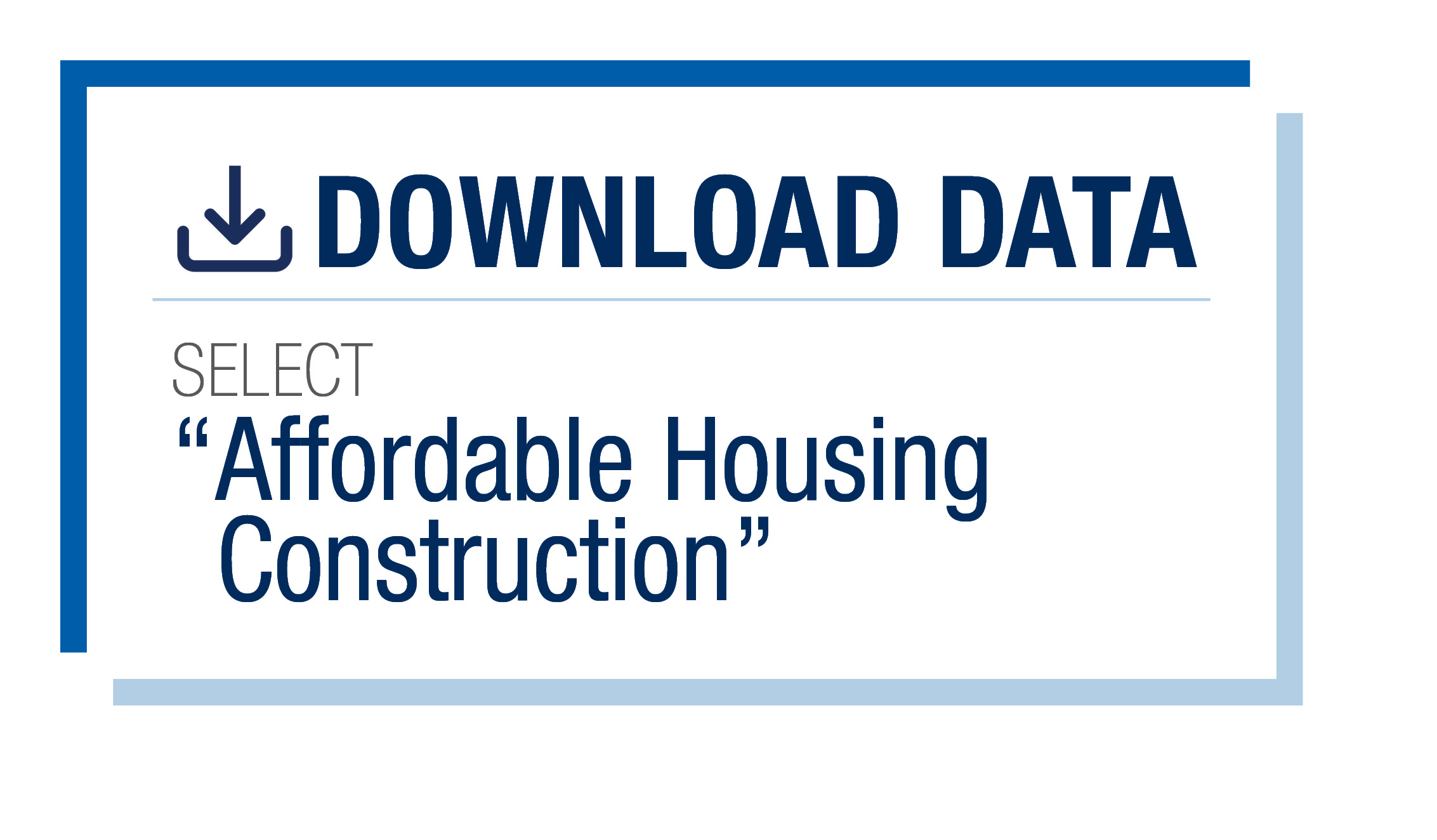 Access affordable housing production data in Download Data